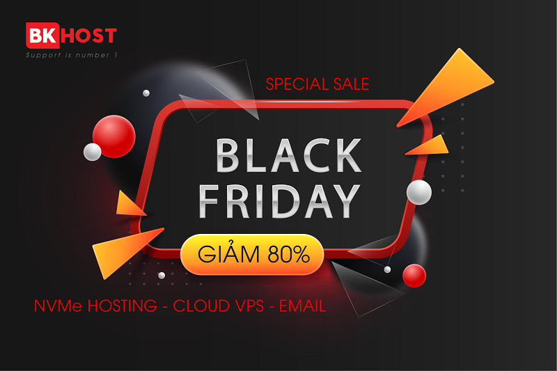 BKhost Black Friday – Siêu Sale giảm đến 80%
